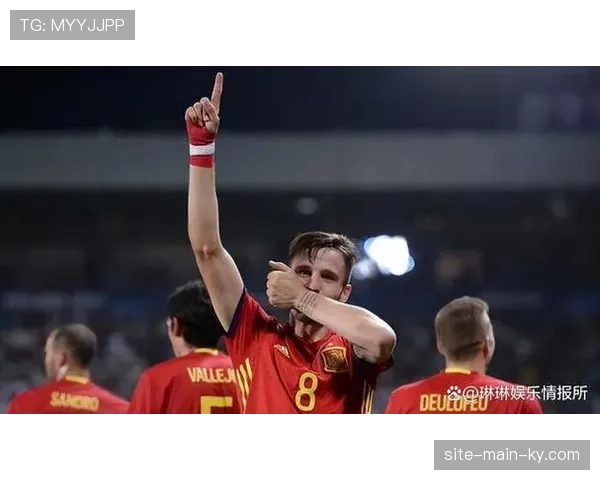 奥尔莫86分钟世界波绝杀 西班牙国脚展现大心脏属性